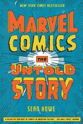 Marvel Comics: The Untold Story [Kindle Edition] $1.99 ~ Amazon