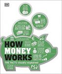 How Money Works: The Information Visually Defined (How Issues Work) (Kindle eBook) $1.99