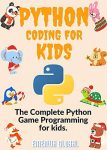 Python Coding For Youngsters: The Full Python Sport Programming $0.99