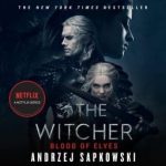 The Witcher Saga: Blood of Elves (Audiobook) $1.99