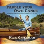Paddle Your Own Canoe (Audiobook) $0.99