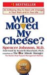 Who Moved My Cheese?: An A-Mazing Option to Take care of Change in Your Work and in Your Life (eBook) by Spencer Johnson $1.99