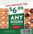 Select Krispy Kreme Locations: 6 dollars.98 Any Dozen watts/ Coupon (Valid by 2/9(nine))