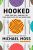 Michael Moss: Hooked: Food, Free Will, and How the Food Giants Exploit Our Addictions (Kindle eBook) $2.99