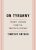 On Tyranny: Twenty Classes from the Twentieth Century (eBook) by Timothy Snyder $2.99