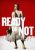 Ready or Not (Digital 4K UHD Film)
