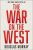The War on the West (Kindle eBook) by Douglas Murray $3.99
