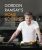 Gordon Ramsay’s Home Cooking: Everything You Need to Know to Make Fabulous Food (eBook)